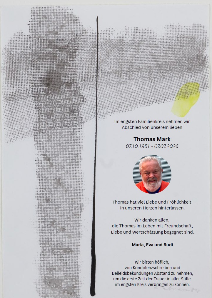 Mit großer Trauer nehmen wir Abschied von Thomas Mark.